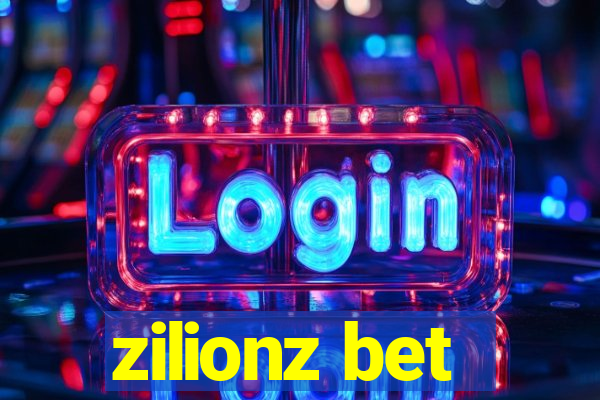 zilionz bet